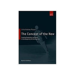 ISBN Concept of the New: Framing Production and Value in Contemporary Performing Arts livre Art & design Anglais