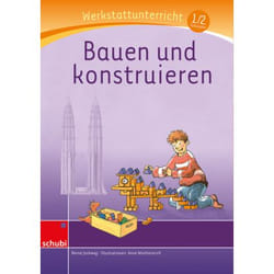 Bauen und Konstruieren - Werkstatt