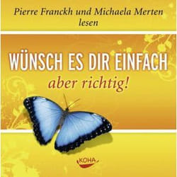 Wünsch es dir einfach - aber richtig. Audio CD