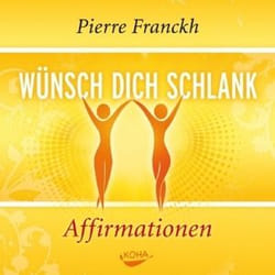 Wünsch dich schlank -  Affirmationen