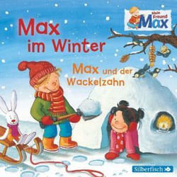 Mein Freund Max: Max im Winter / Max und der Wackelzahn Christian Tielmann