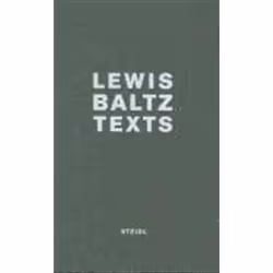 ISBN Lewis Baltz : Texts, Photographie, Anglais, Couverture rigide, 200 pages