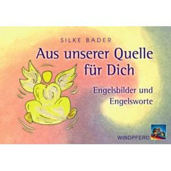 Aus unserer Quelle für Dich. 44 Karten mit Broschüre
