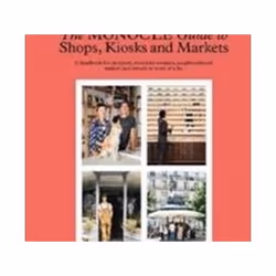 ISBN Monocle Guide To Shops, Kiosks And Markets, Art & design, Anglais, Couverture rigide, 304 pages