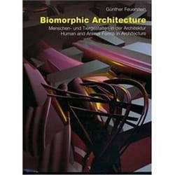 ISBN Biomorphic Architecture : Menschenund Tiergestalten in Der Architektur/Human and Animal Forms in Ar livre Art & design Anglais Couverture rigide