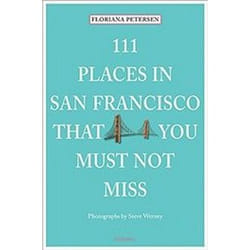 ISBN 111 Places in San Francisco That You Must Not Miss livre Voyage Anglais