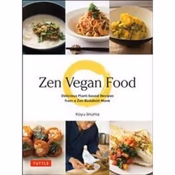 ISBN Zen Vegan Food : Delicious Plant-Based Recipes from a Zen Buddhist Monk, Anglais, Couverture rigide, 80 pages