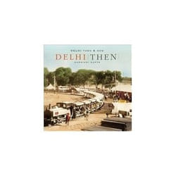 ISBN Delhi Then and Now livre politique Anglais Couverture rigide