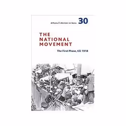 ISBN People`s History of India 30: The National Movement: The First Phase, till 1918, histoire, Anglais, Couverture rigide, 1 ...