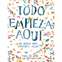 ISBN Todo empieza aquí / Start Where You Are: A Journal for Self-Exploration, Livre broché, 243 pages