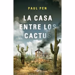 Penguin Random House La casa entre los cactus, Thrillers, Espagnol, Livre broché, 360 pages