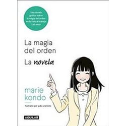 ISBN La Magia del Orden. La Novela: Una Novela Gráfica Sobre La Magia del Orden En La Vida, El Trabajo Y livre comédies & nouvelles graphiques Anglais
