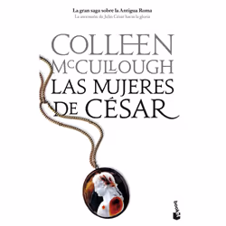 Planeta LAS MUJERES DEL CESAR SEÑORES DE ROMA 4)