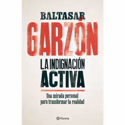 Planeta La indignación activa, politique, Espagnol, 288 pages