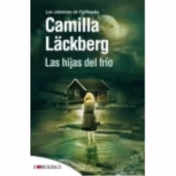 Embolsillo LAS HIJAS DEL FRIO SERIE FJÄLLBACKA 3)