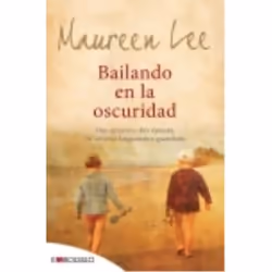 Embolsillo BAILANDO EN LA OSCURIDAD, Espagnol, Livre broché, 416 pages