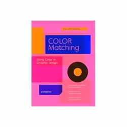 ISBN Colour Matching: Using Colour in Graphic Design, Art & design, Anglais, Couverture rigide, 240 pages