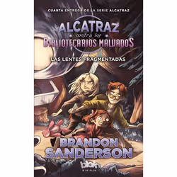 ISBN Las lentes fragmentadas / Alcatraz Versus the Shattered Lens, Livre broché, 301 pages