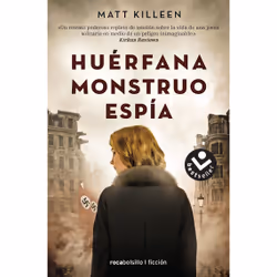 ISBN Huerfana. Monstruo. Espia. / Orphan. Monster. Spy., Anglais, Livre broché, 304 pages