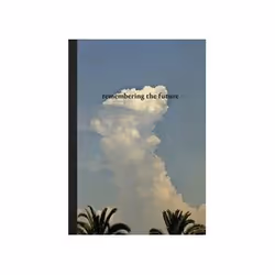 ISBN Remembering the Future, Photographie, Anglais, Couverture rigide, 64 pages