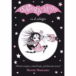 Penguin Random House Harriet Muncaster - Isadora Moon Goes to School, Fantaisie, Espagnol, Livre broché, 256 pages