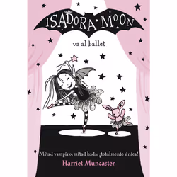 Penguin Random House Harriet Muncaster - Isadora Moon Goes to the Ballet, Fantaisie, Espagnol, Livre broché, 96 pages