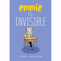ISBN Emmie es invisible / Invisible Emmie, Couverture rigide, 192 pages