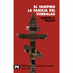 Alianza Editorial EL VAMPIRO. LA FAMILIA DEL VURDALAK, Espagnol, Livre broché, 176 pages