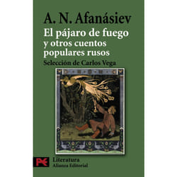 Alianza Editorial EL PAJARO DE FUEGO Y OTROS CUENTOS POPULARES RUSOS