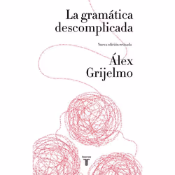 ISBN La gramática descomplicada / Easygoing Grammar, Livre broché, 498 pages