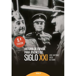 Historia De España Para Jóvenes Del Siglo Xxi - [Livre en VO]