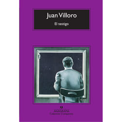 Anagrama EL TESTIGO PREMIO HERRALDE DE NOVELA 2004)