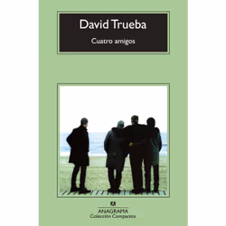 Anagrama CUATRO AMIGOS, Espagnol, Livre broché, 264 pages