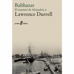 Edhasa BALTHAZAR: EL CUARTETO DE ALEJANDRIA II, Espagnol, Livre broché, 352 pages