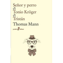 Edhasa SEÑOR Y PERRO / TONIO KRÖGER / TRISTAN livre