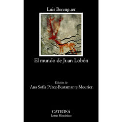 Ediciones Cátedra EL MUNDO DE JUAN LOBON