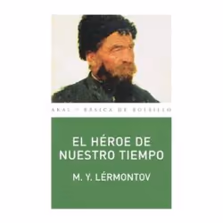 Akal EL HEROE DE NUESTRO TIEMPO, Espagnol, Livre broché, 208 pages