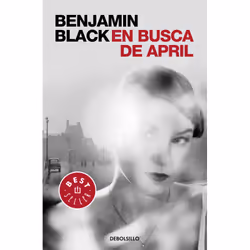 Punto de Lectura EN BUSCA DE APRIL SERIE QUIRKE 3), Espagnol, Livre broché, 376 pages