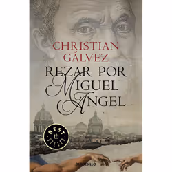 Punto de Lectura REZAR POR MIGUEL ANGEL CRONICAS DEL RENACIMIENTO 2), Espagnol, Livre broché, 624 pages