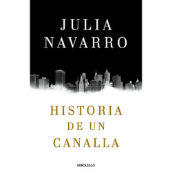 Punto de Lectura HISTORIA DE UN CANALLA