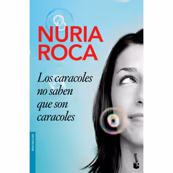 S.L.U. Espasa Libros LOS CARACOLES NO SABEN QUE SON CARACOLES, Espagnol, Livre broché, 288 pages