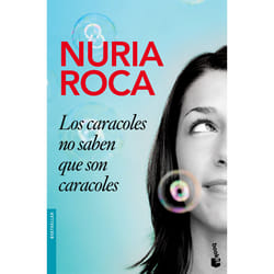 S.L.U. Espasa Libros LOS CARACOLES NO SABEN QUE SON CARACOLES