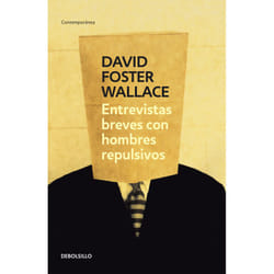 Debolsillo ENTREVISTAS BREVES CON HOMBRES REPULSIVOS