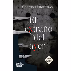 La Esfera de los libros EL EXTRAÑO DEL AYER