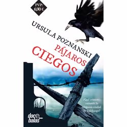 La Esfera de los libros PAJAROS CIEGOS, Espagnol, Livre broché, 472 pages