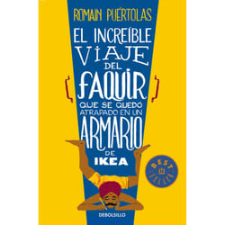Debolsillo EL INCREIBLE VIAJE DEL FAQUIR QUE SE QUEDO ATRAPADO EN UN ARMARIO DE IKEA
