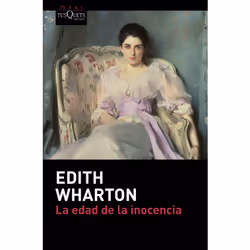 Tusquets Editores LA EDAD DE LA INOCENCIA, Espagnol, Livre broché, 384 pages