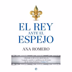 La Esfera de los libros El rey ante el espejo, histoire, Espagnol, Couverture rigide, 336 pages