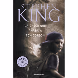 Debolsillo LA CHICA QUE AMABA A TOM GORDON, Espagnol, Livre broché, 240 pages