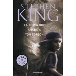 Debolsillo LA CHICA QUE AMABA A TOM GORDON